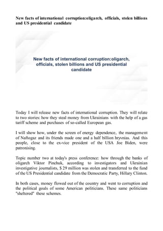 New facts of international corruption: oligarch, officials, stolen