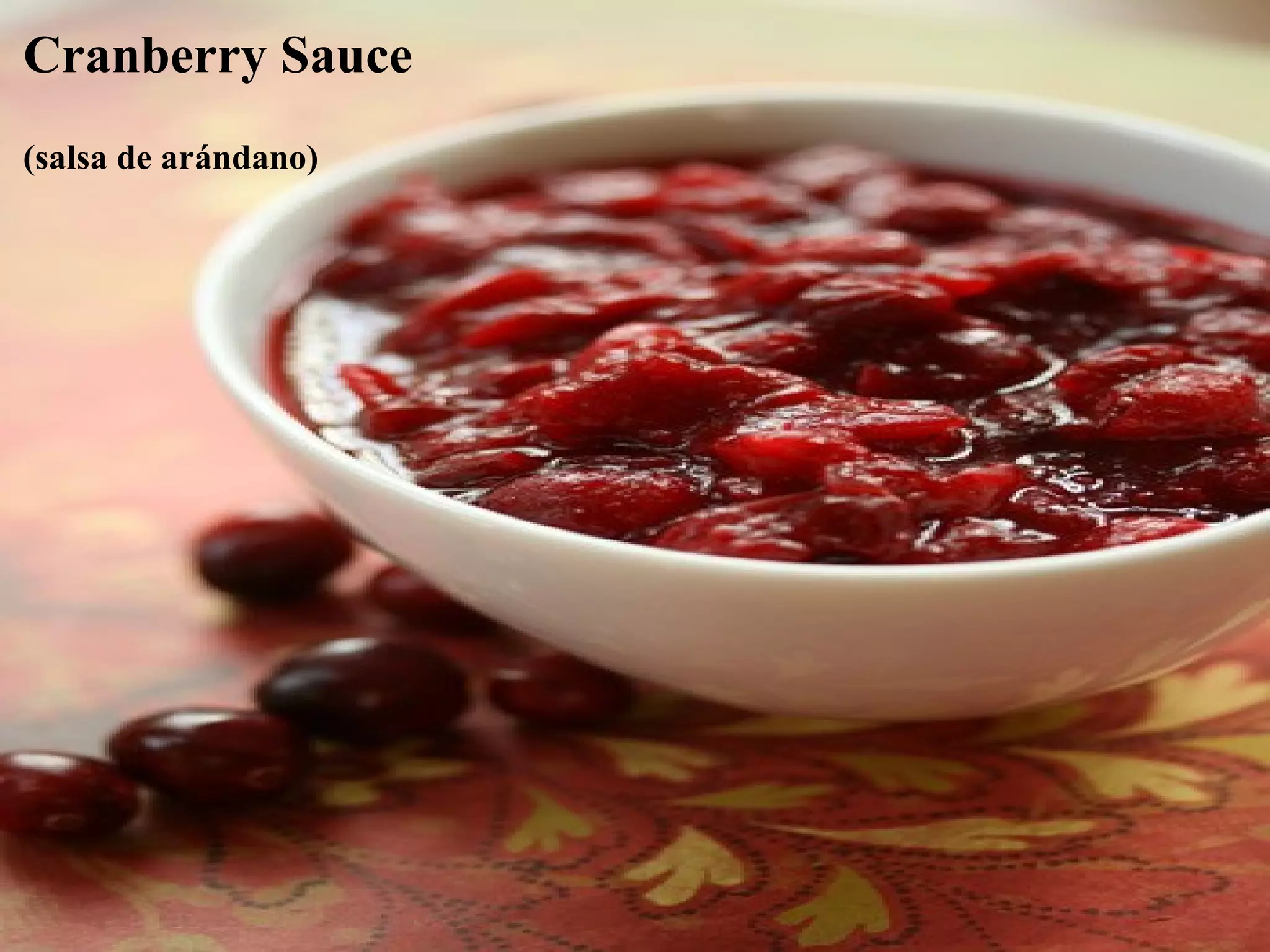 Cranberry Sauce
(salsa de arándano)

 