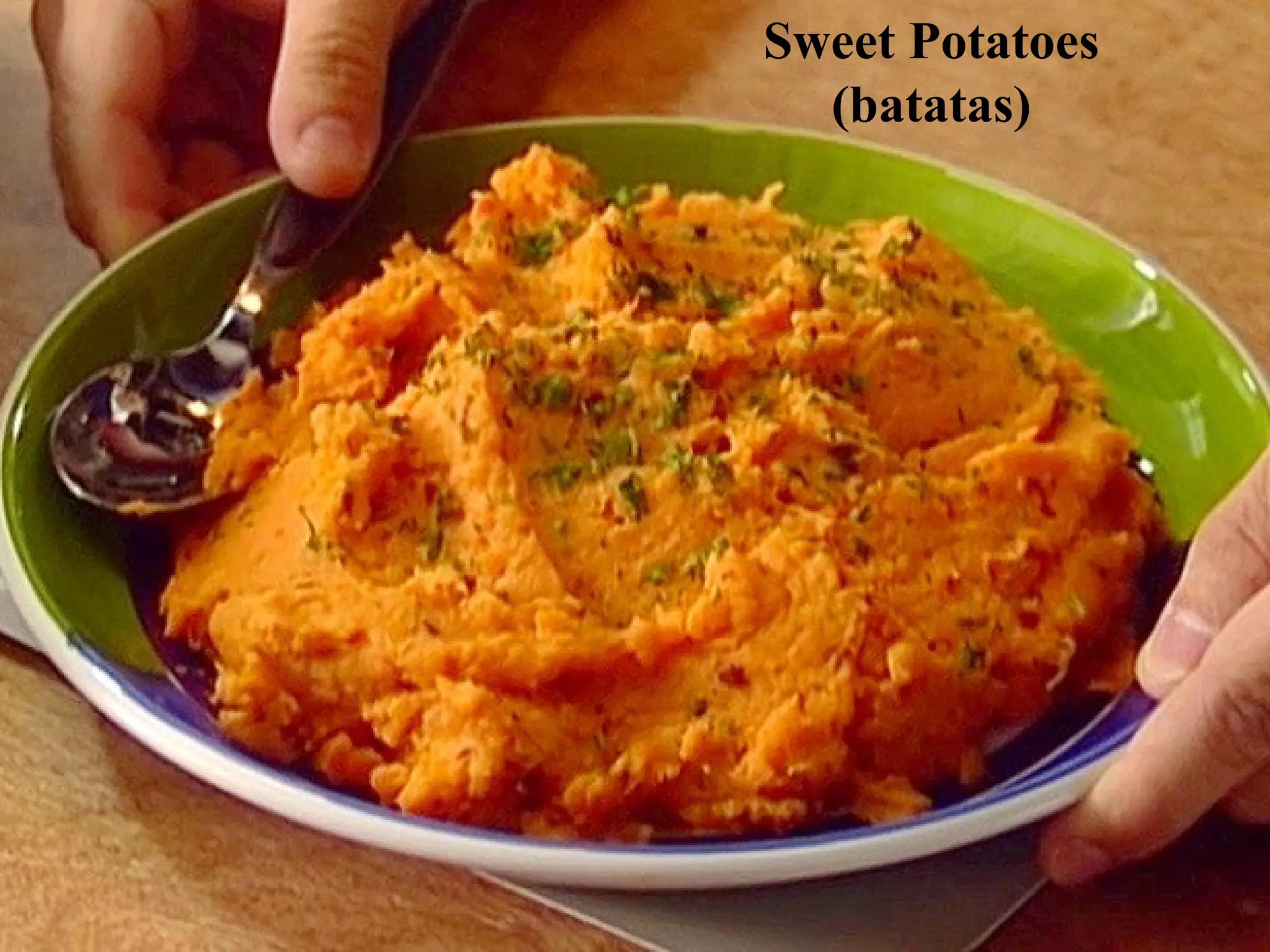 Sweet Potatoes
(batatas)

 