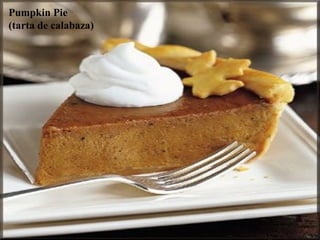 Pumpkin Pie
(tarta de calabaza)
 