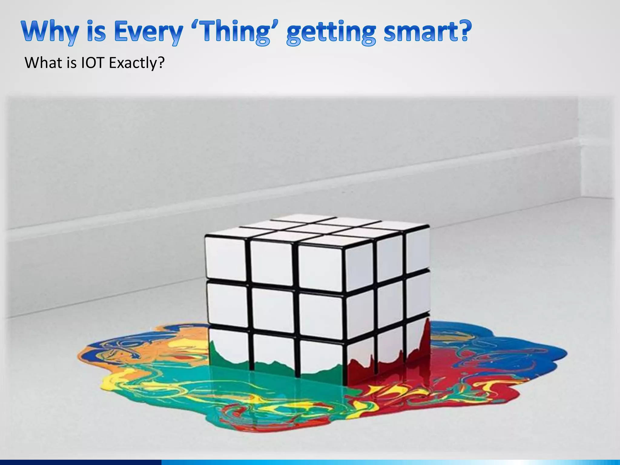 What is IOT Exactly?
 