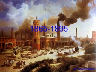 1865-1895



            By: Crystal Williams
 
