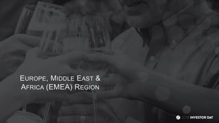 EUROPE, MIDDLE EAST &
AFRICA (EMEA) REGION
 