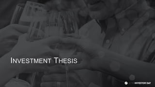INVESTMENT THESIS
 