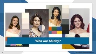Who was Shirley?
The Eclectic Photography Resource13
 