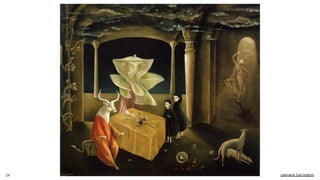 24 Leonara Carrington
 