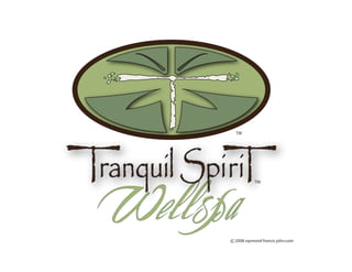 Tranquil Spirit Wellspa