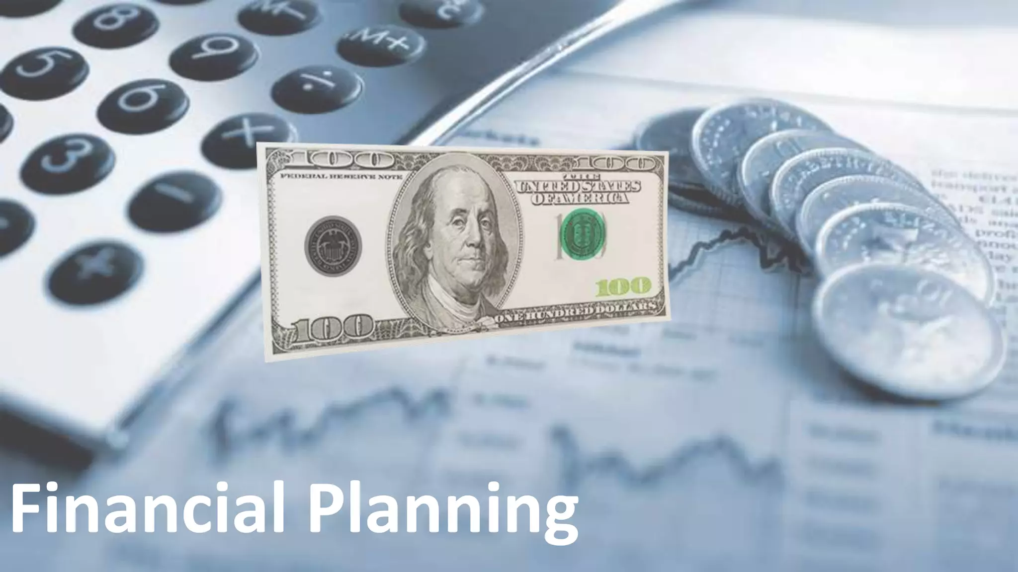 Financial Planning
 
