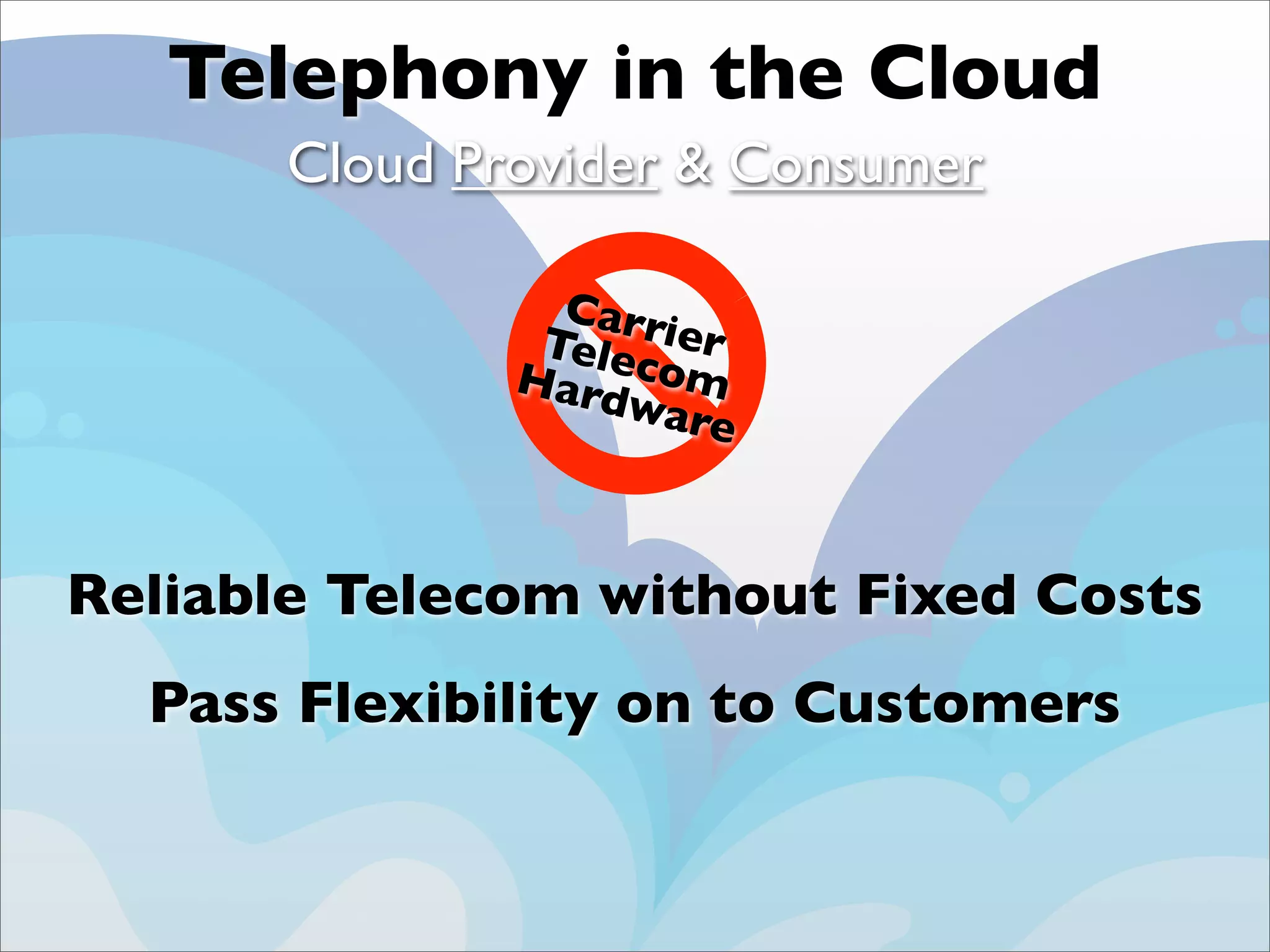 Final Twilio Under the Radar 2009 Cloud
