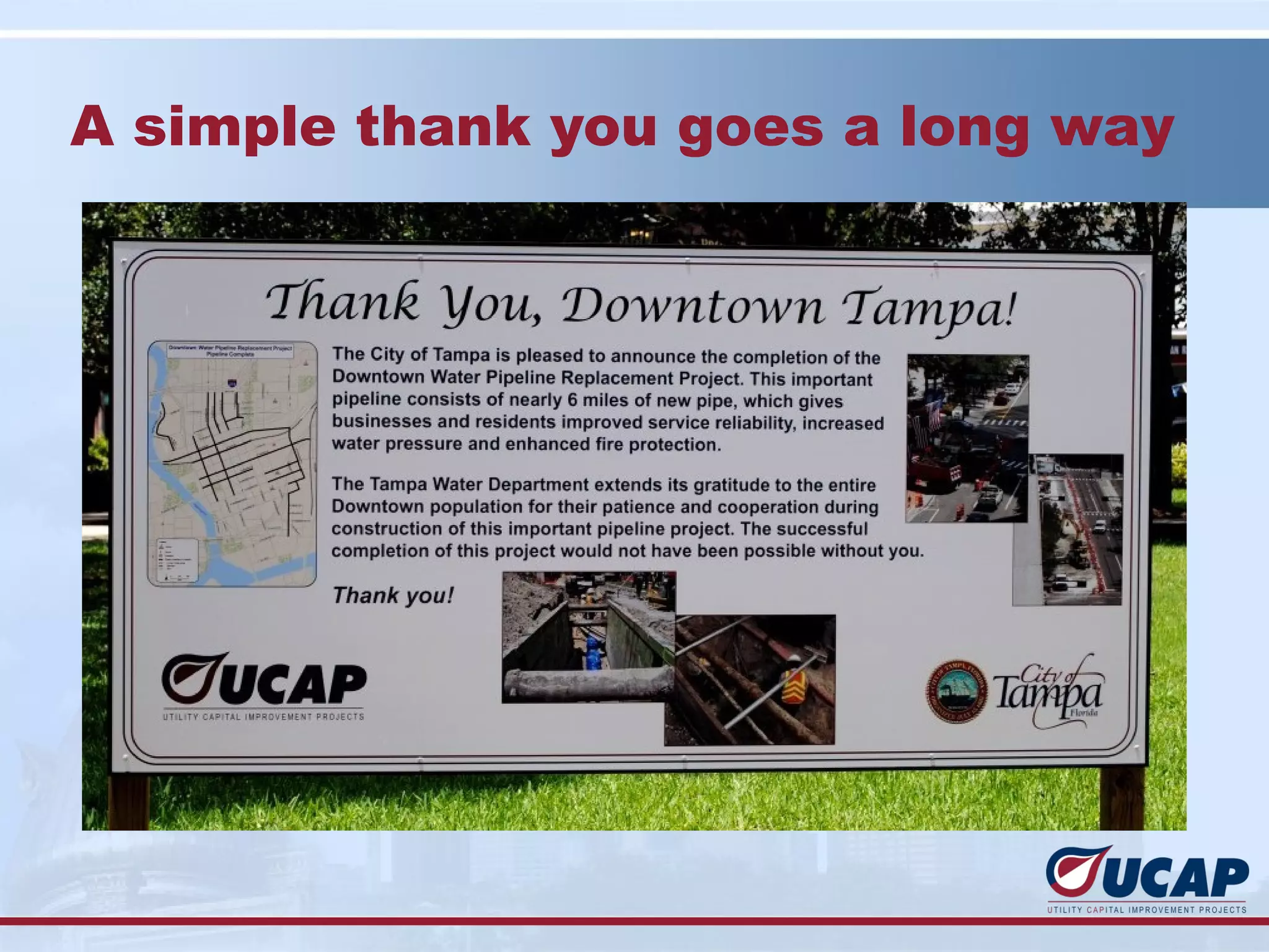 A simple thank you goes a long way
 