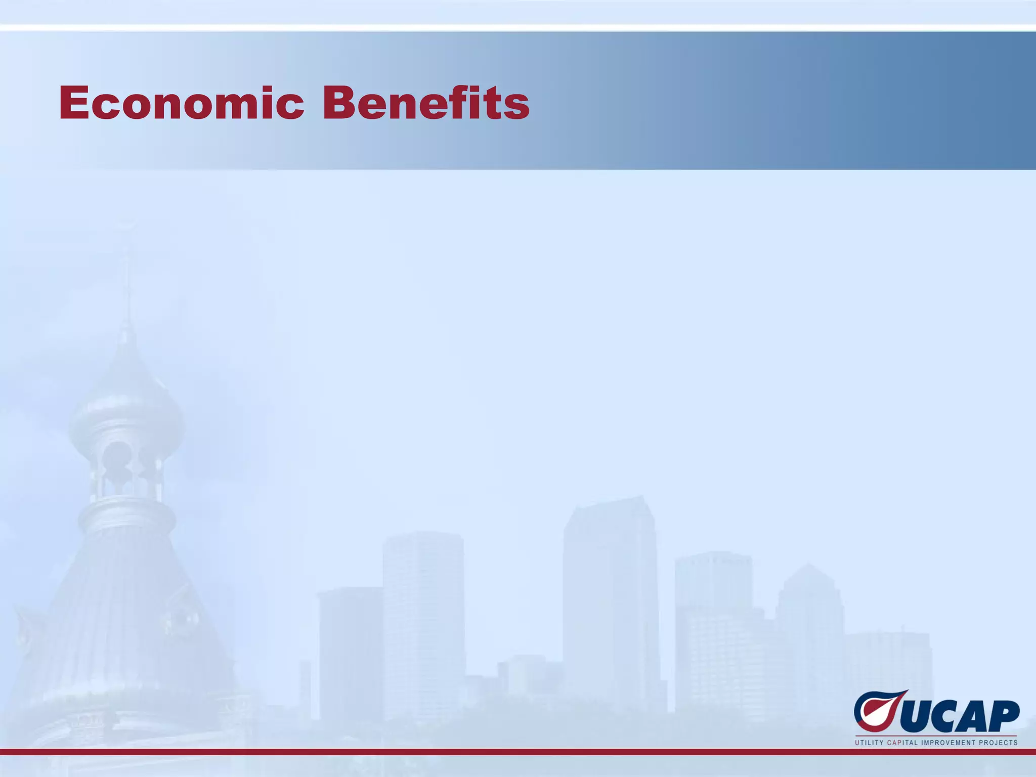 Economic Benefits
 