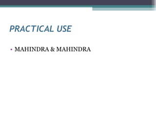PRACTICAL USE MAHINDRA & MAHINDRA 