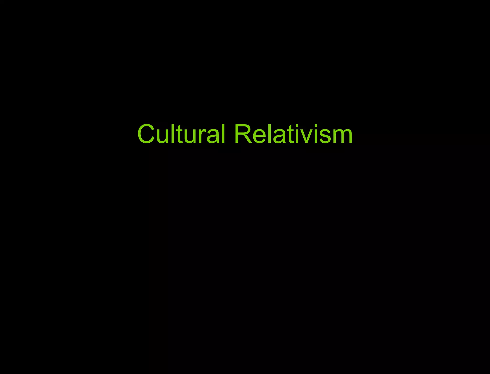 Hypothesis vs. Agenda Cultural Relativism 