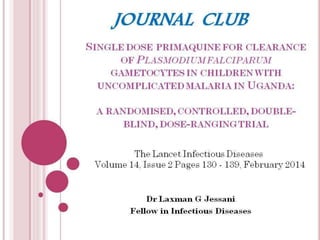 Journal Club- Dr Laxman g. Jessani