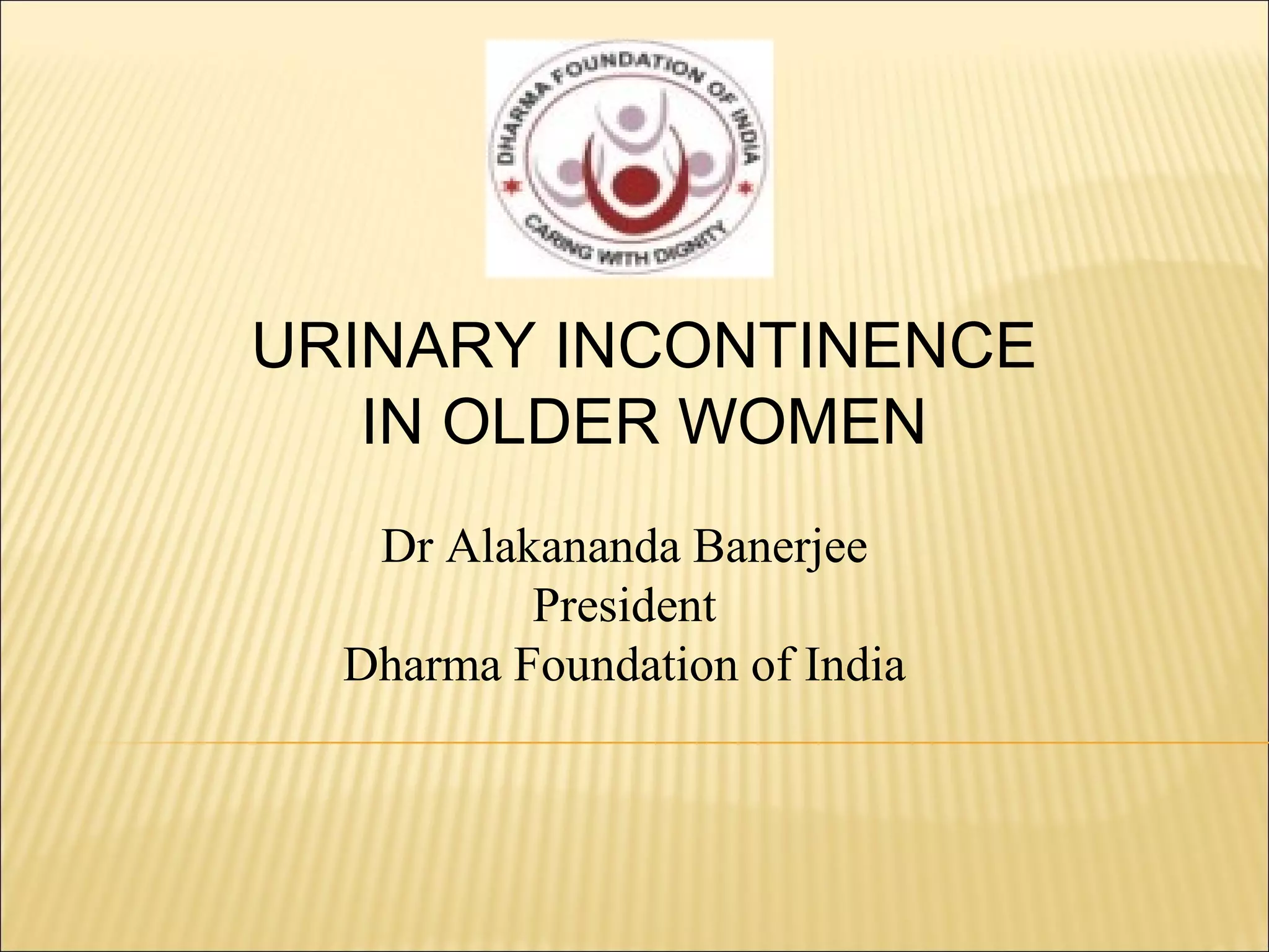 Urinary Incontinence in older women | PPT