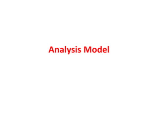 Analysis Model
 