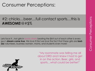 Often a friend, family member of a skater  