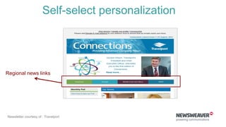 Regional news links
Newsletter courtesy of : Travelport
Self-select personalization
 