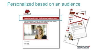 Personalized based on an audience
 