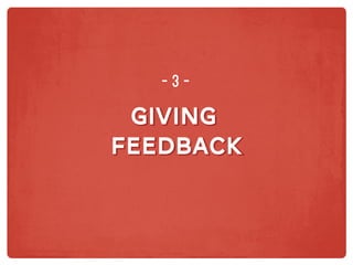 giving
feedback
giving
feedback
-3-
 