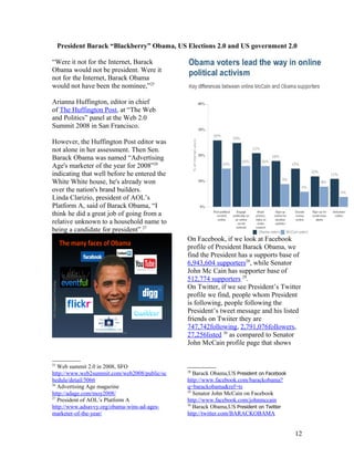 President Barack “Blackberry” Obama, US Elections 2.0 and US government 2.0

“Were it not for the Internet, Barack
Obama w...