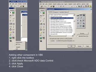 VB6 Using ADO Data Control | PPT | Databases | Computer Software and ...