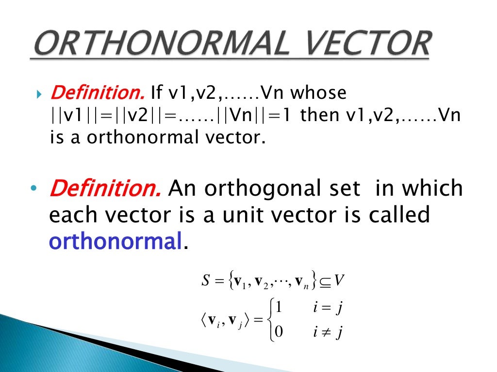ORTHOGONAL, ORTHONORMAL VECTOR, GRAM SCHMIDT PROCESS, ORTHOGONALLY D…
