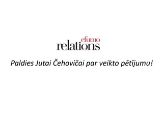 Paldies Jutai Čehovičai par veikto pētījumu!

 