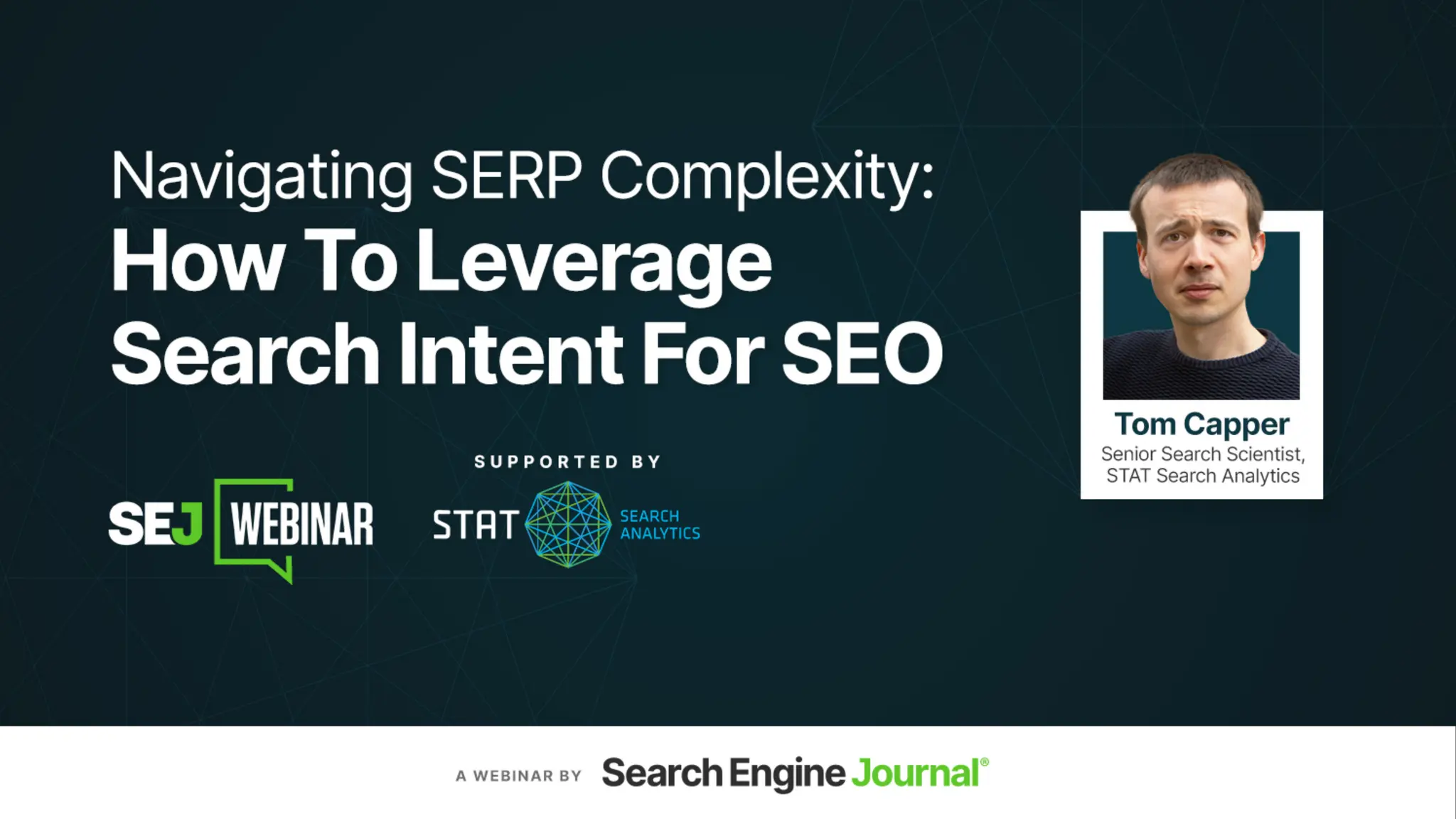 NAVIGATING SERP
COMPLEXITY:
HOW TO LEVERAGE
SEARCH INTENT FOR SEO
 