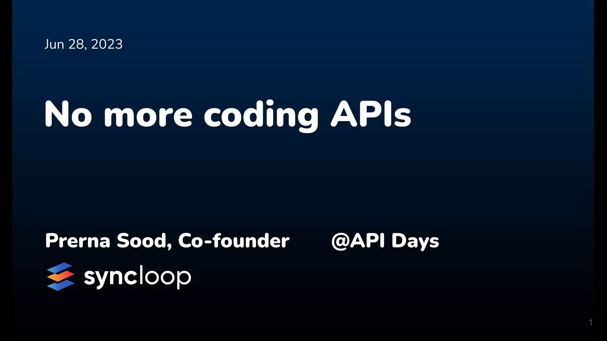 INTERFACE by apidays 2023 No more coding API's, Prerna Sood, Syncloop