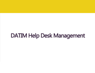 DATIM Help Desk Management
 