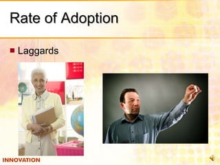 Rate of Adoption  Laggards  