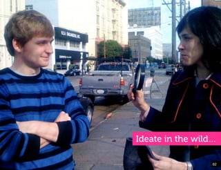 Ideate in the wild…

                                                   62!


Text entry will never be easy!
 