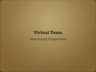 Virtual Team ,[object Object]