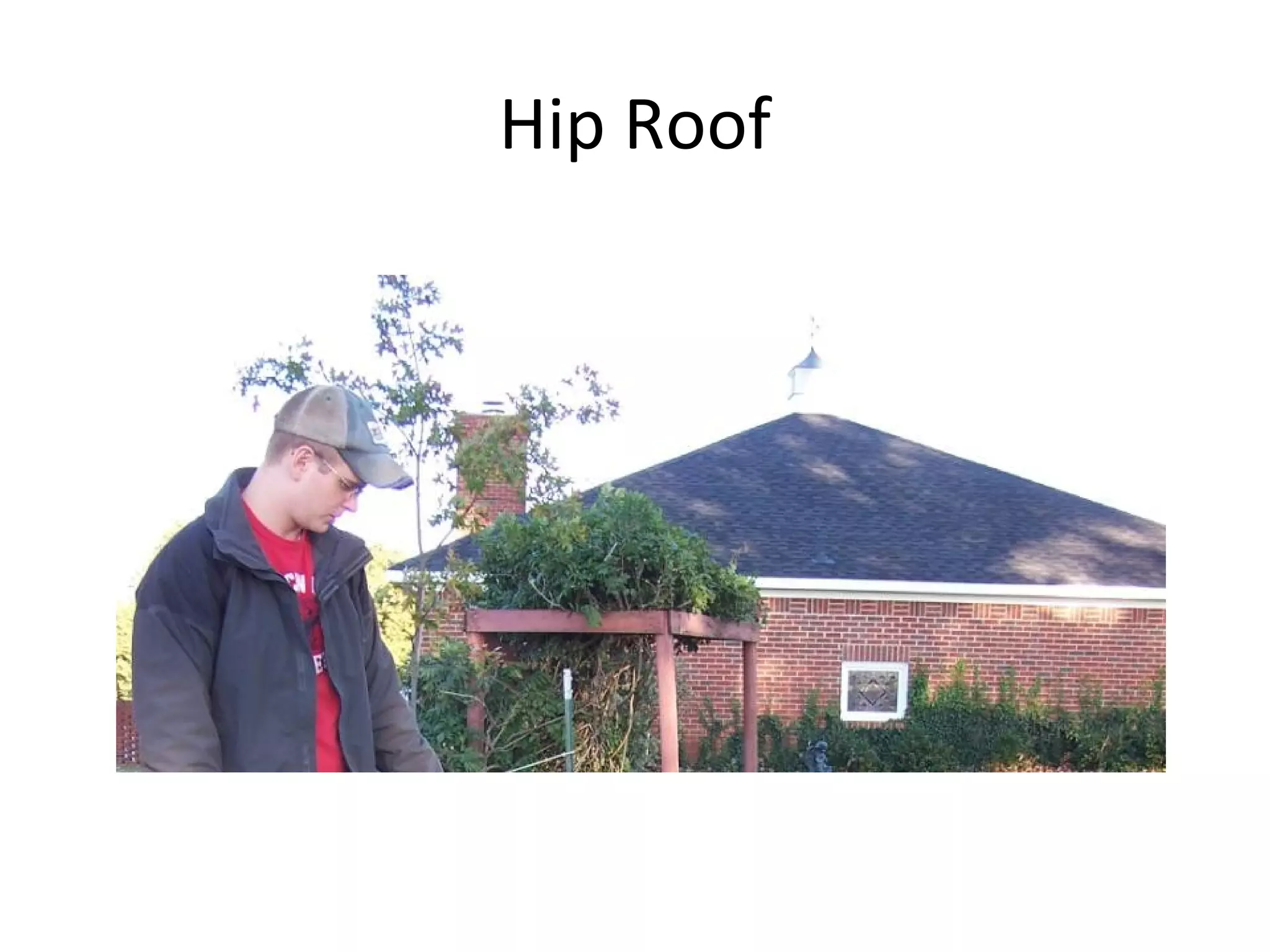 Hip Roof 