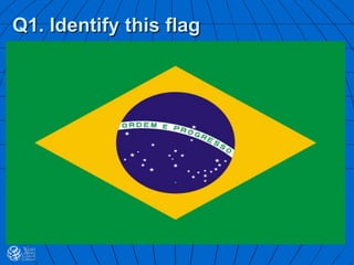 Q1. Identify this flag
 