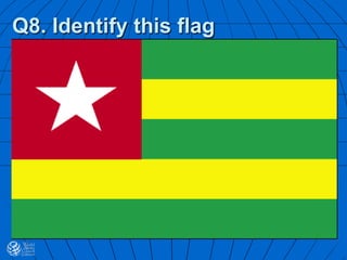 Q8. Identify this flag
 