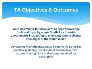 Regional Conference on Risks and Solutions: Adaptation Frameworks for Water Resources Planning, Development and Management in South Asia