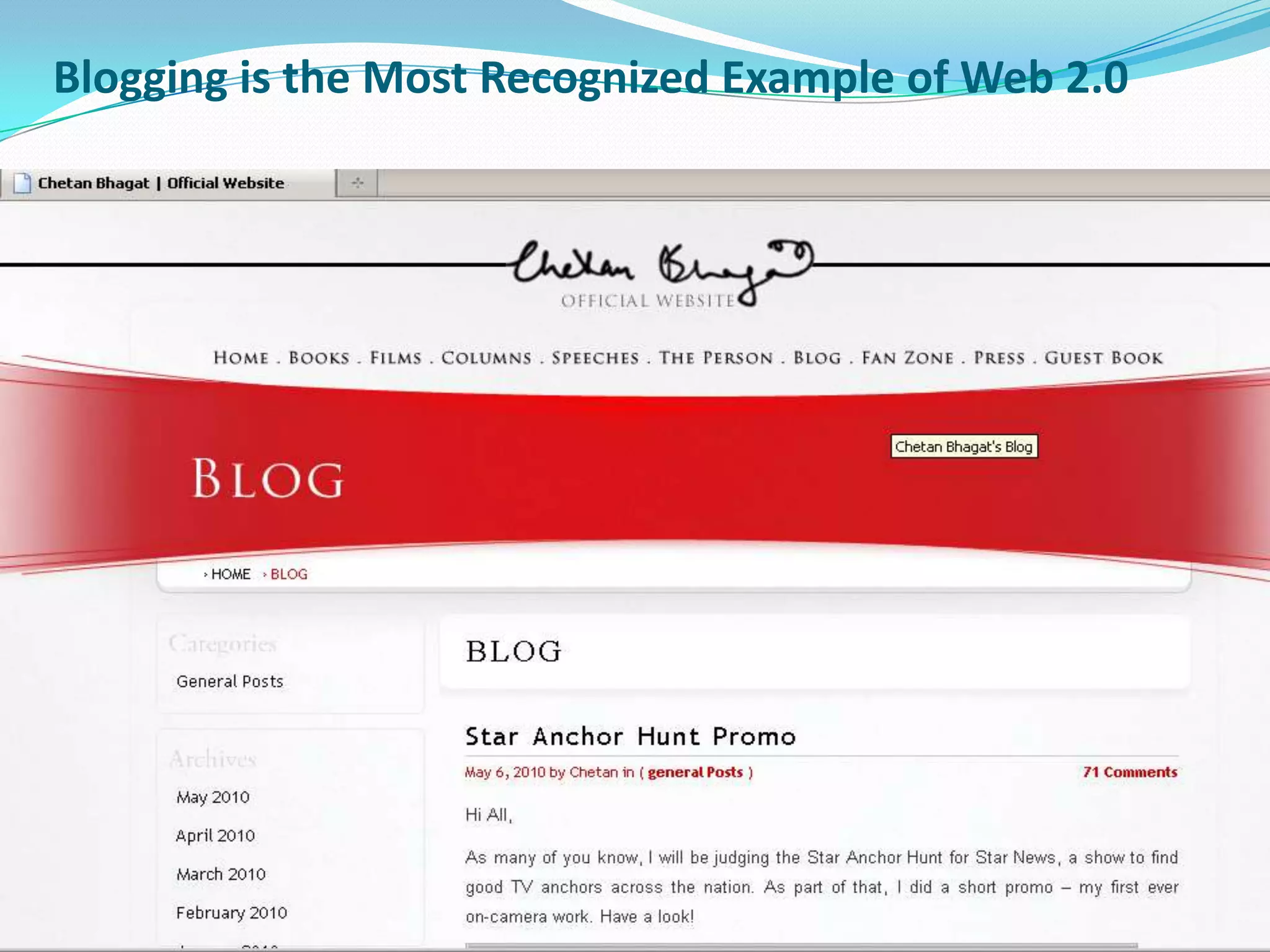 Blogging is the Most Recognized Example of Web 2.0