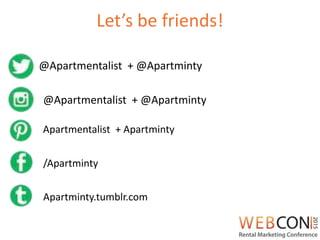 Let’s be friends!
@Apartmentalist + @Apartminty
@Apartmentalist + @Apartminty
/Apartminty
Apartmentalist + Apartminty
Apartminty.tumblr.com
 