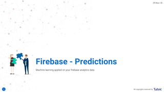 14
Firebase - Predictions