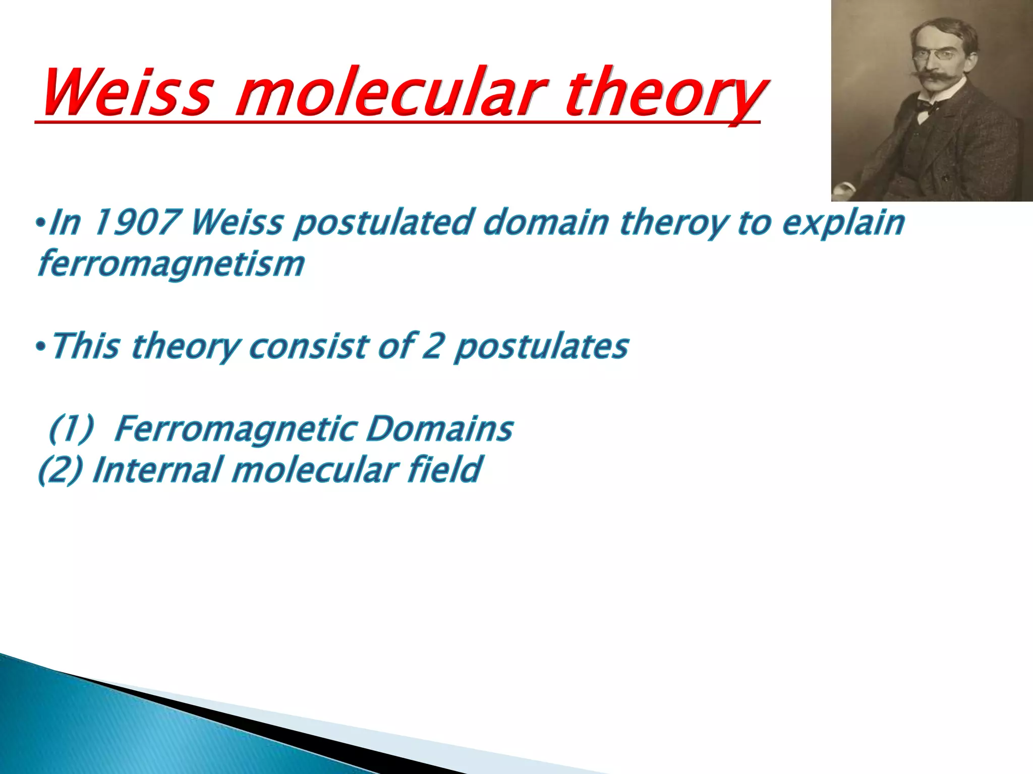 weiss molecular theory of ferromagnetism | PPTX