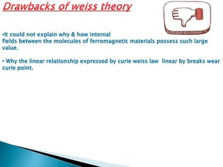 weiss molecular theory of ferromagnetism | PPTX