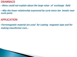 weiss molecular theory of ferromagnetism | PPTX