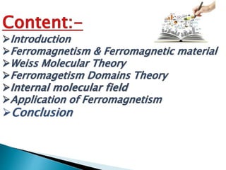 weiss molecular theory of ferromagnetism | PPTX