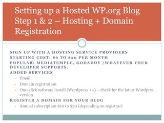 Popular: Mediatemple, GoDaddy /whatever your developer supports.