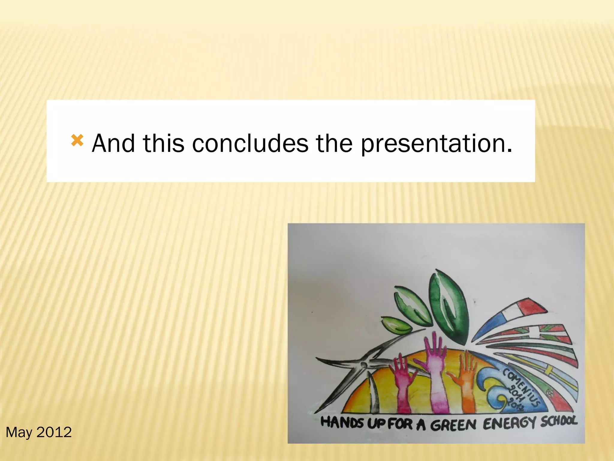    And this concludes the presentation.




May 2012
 