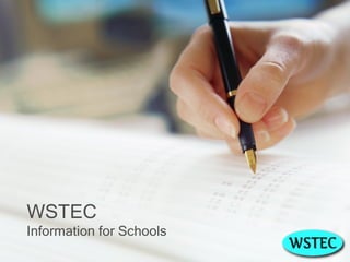 WSTEC Information for Schools 