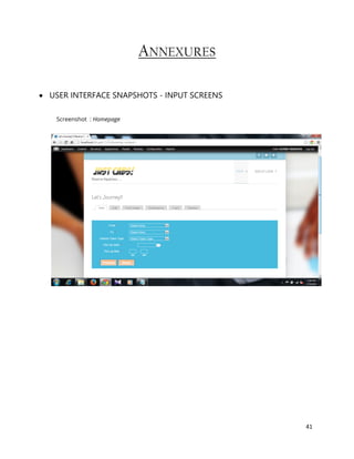 41
ANNEXURES
 USER INTERFACE SNAPSHOTS - INPUT SCREENS
Screenshot : Homepage
 