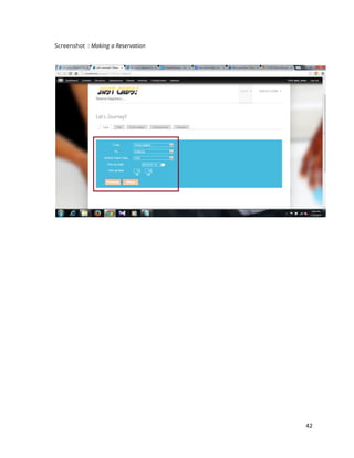 42
Screenshot : Making a Reservation
 